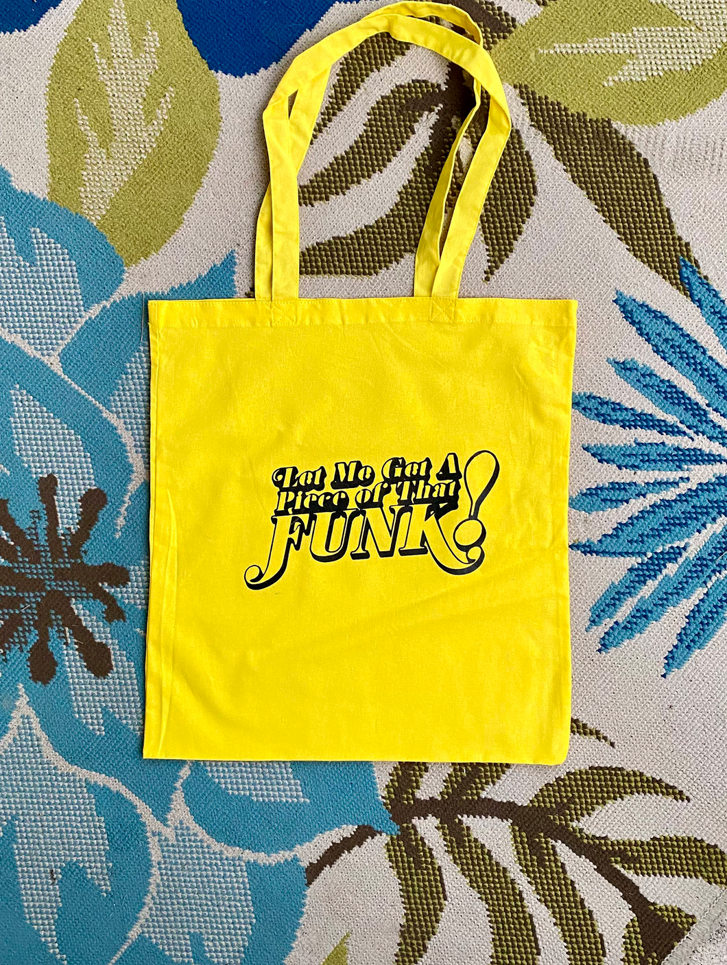 Let Me Get a Piece of That Funk tote bag